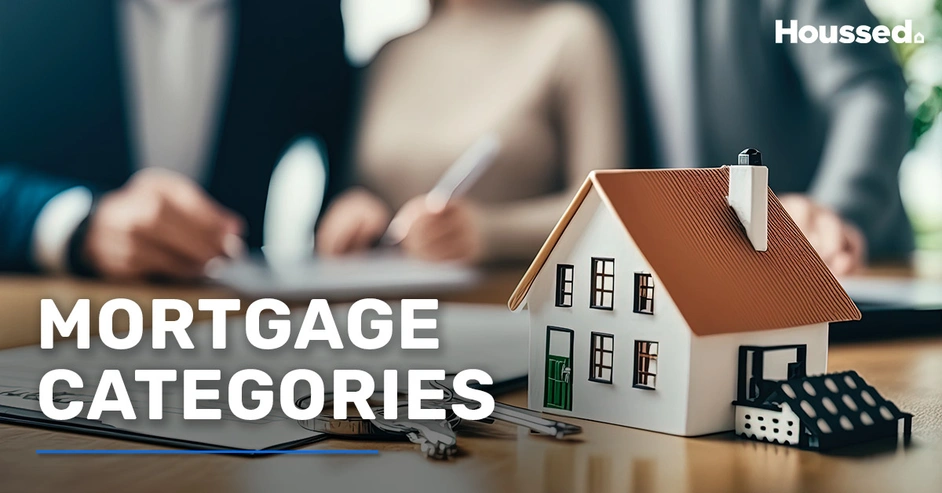 Mortgage Categories: Things You Should Know