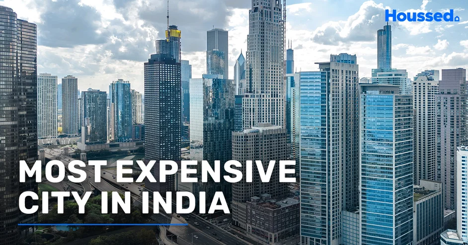 Most Expensive City in India: Living, Renting & Buying Costs