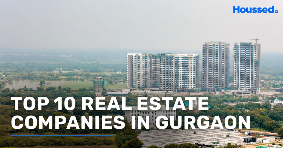 10 Best Real Estate Companies in Gurgaon