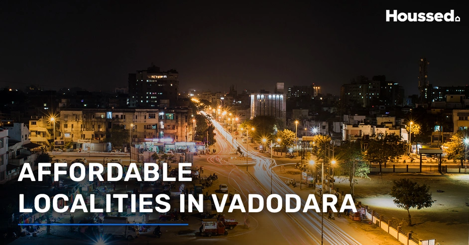 Top Affordable Localities in Vadodara