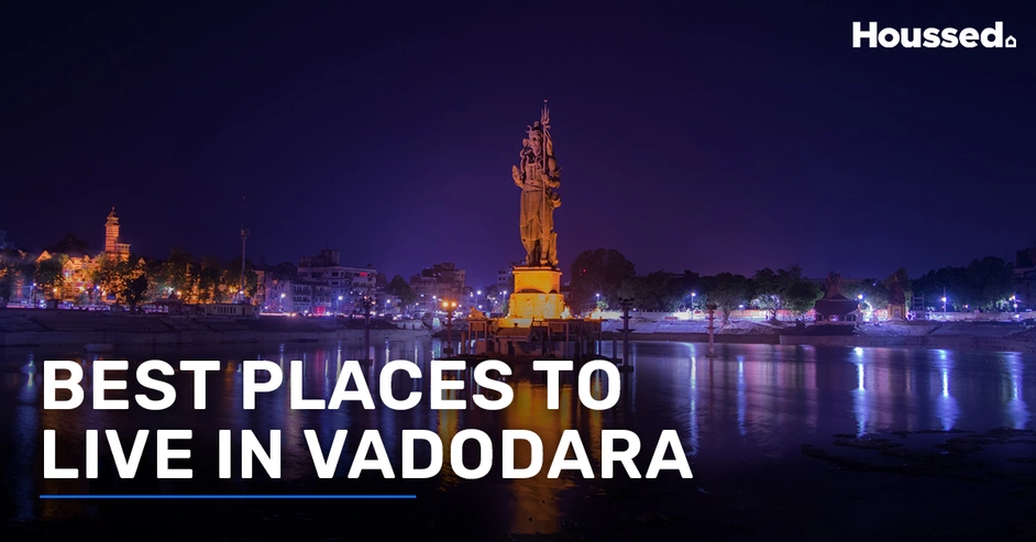 List of the Best Places to Live in Vadodara