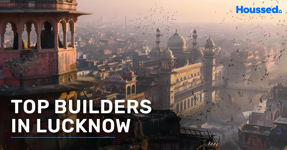 Guide to the Top Builders in Lucknow