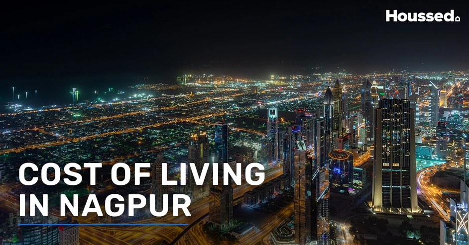 Cost of Living in Nagpur 2025: Your Complete Guide