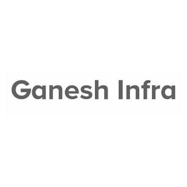 Ganesh Infra