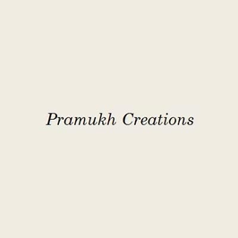 Pramukh Creation