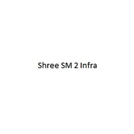 Shree SM2 Infra