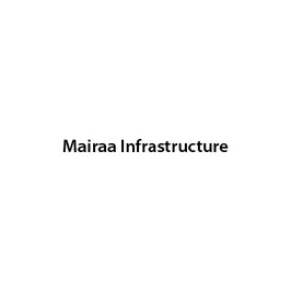 Mairaa Infrastructure