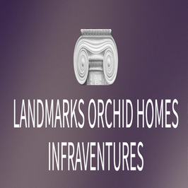 Landmarks Orchid Homes Infraventures